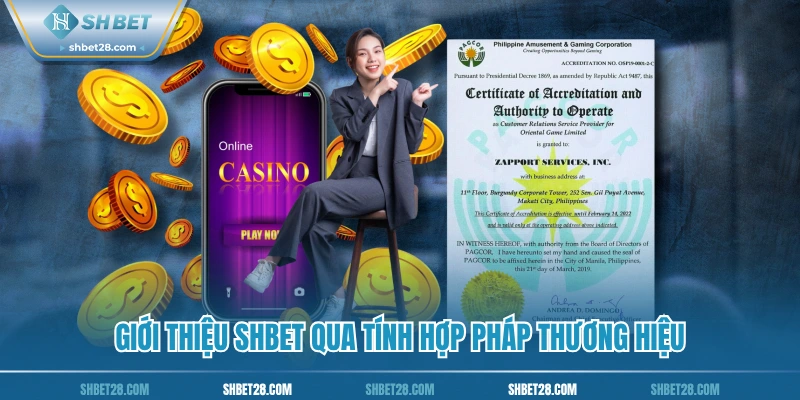 Giới thiệu SHBet qua tính hợp pháp thương hiệu