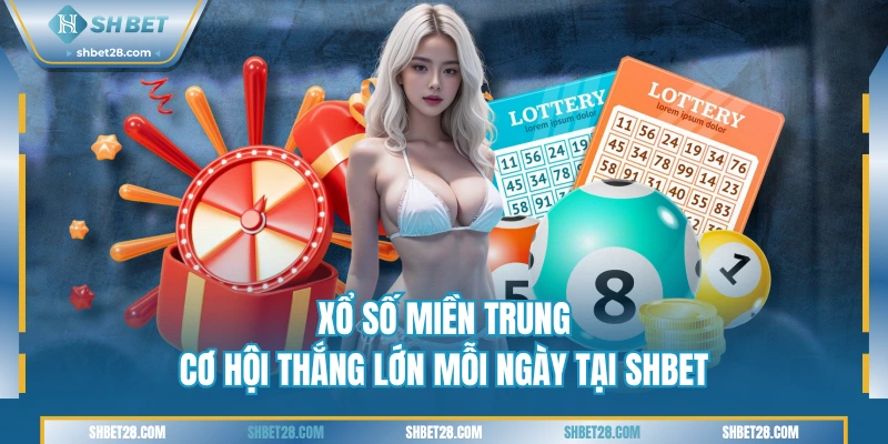 Xổ Số Miền Trung SHBET